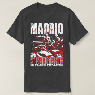 El Quinto Regimiento MADRID T - Shirt