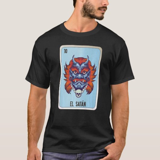 El Satan Mexican Slang Lottery Bingo Cards T-Shirt (Vorderseite)
