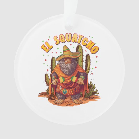 El Squatcho Bigfoot mit Maraca, Sombrero und Ponc Ornament (Vorderseite)