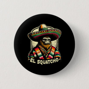 El Squatcho Lustig Bigfoot Vintage Western Mexikan Button