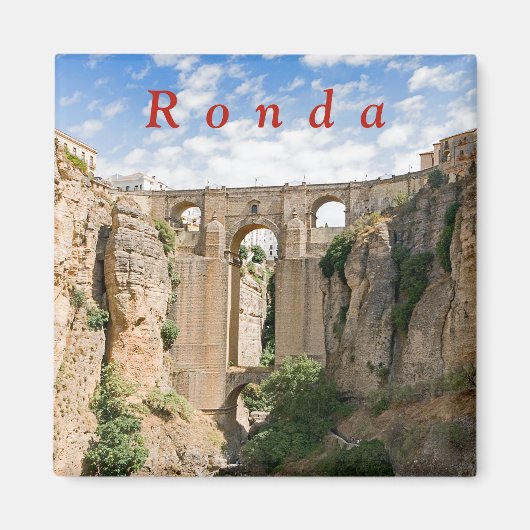 "El Tajo" von Ronda mit der Puente Nuevo. Magnet (Vorne)