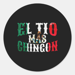 El Tio Mas Chingon Mexican Funny Spanish Onkel Fet Runder Aufkleber
