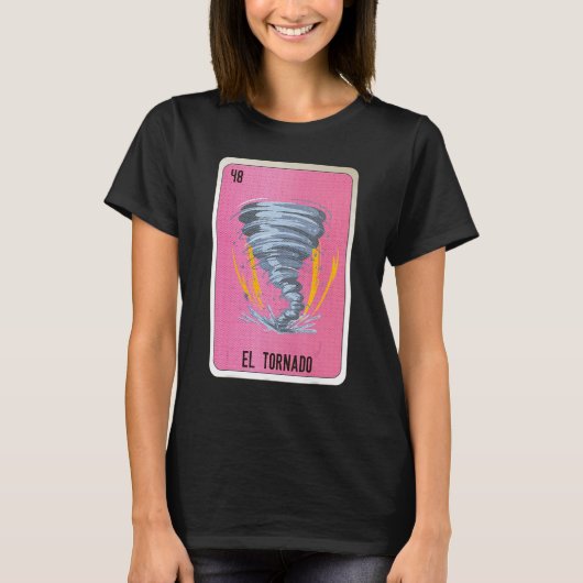 El Tornado Mexican Slang Lottery Bingo Cards T-Shirt (Vorderseite)