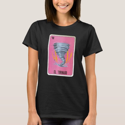El Tornado Mexican Slang Lottery Bingo Cards T-Shirt (Vorderseite)