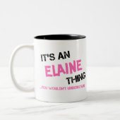Elaine, was du nicht verstehen würdest zweifarbige tasse (Links)