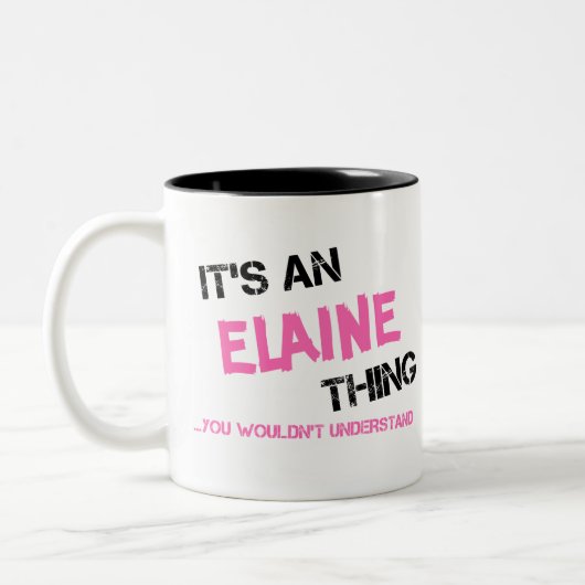 Elaine, was du nicht verstehen würdest zweifarbige tasse (Links)