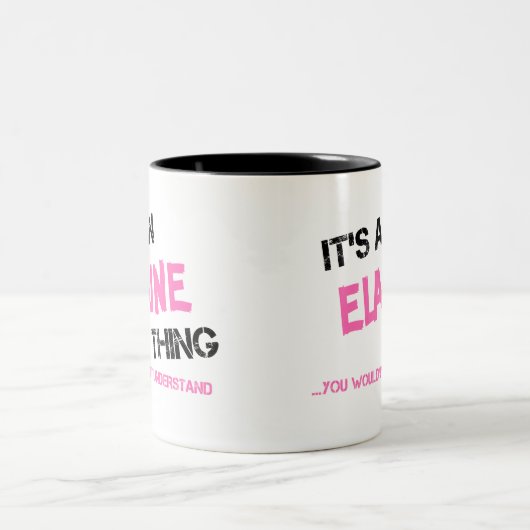 Elaine, was du nicht verstehen würdest zweifarbige tasse (Mittel)