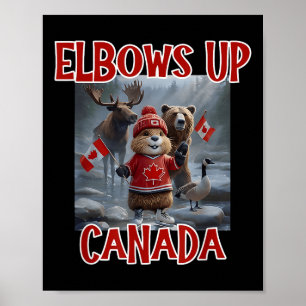 Elbows Up Canada Est 1867 Starke Ca Poster