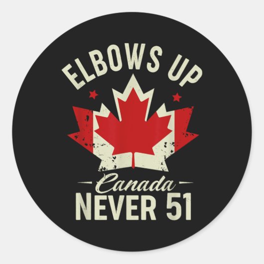 Elbows Up Canada Nie 51 Kanada Flag Strong Runder Aufkleber (Vorderseite)