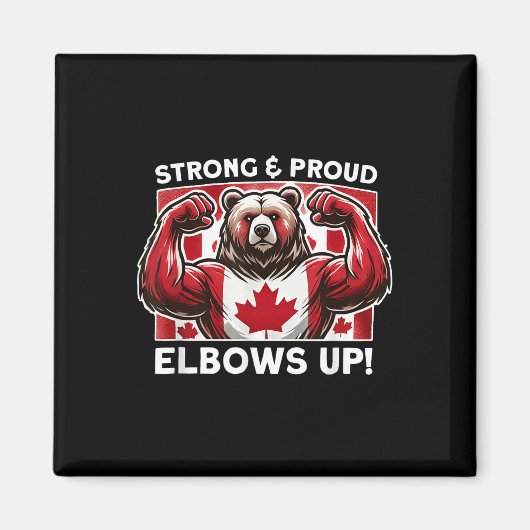 Elbows Up Canada True North Strong Powerfull Staat Magnet (Vorne)