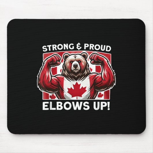 Elbows Up Canada True North Strong Powerfull Staat Mousepad (Vorne)