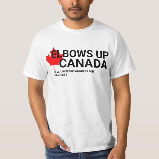 Elbows Up Canada TShirt! Niemals Kindness für T-Shirt (Vorderseite)