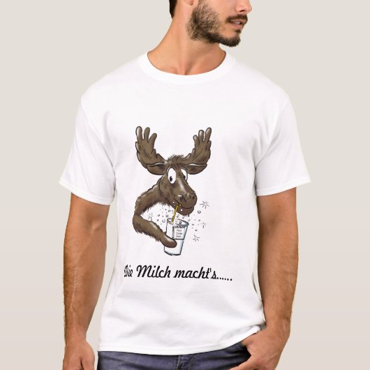 Elch Alarm - Die Milch machts T-Shirt (Vorderseite)
