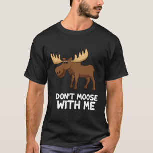 Elche Elche Elche Pun nicht mit Niedlichen Elch ve T-Shirt