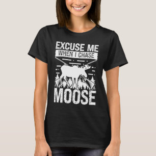 Elche Jäger Entschuldigen Sie, wenn ich Elch Jagd T-Shirt