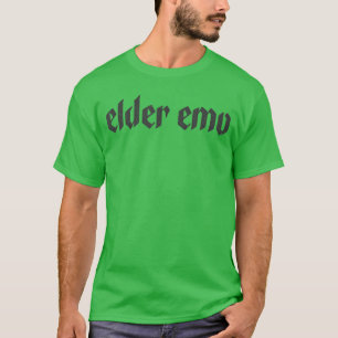 Elder Emo für alte Fans von Emo-Musik Goth Alterna T-Shirt