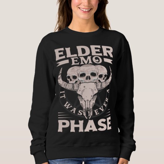 Elder Emo It Was Never A Phase Gothic Skeleton 8 Sweatshirt (Vorderseite)