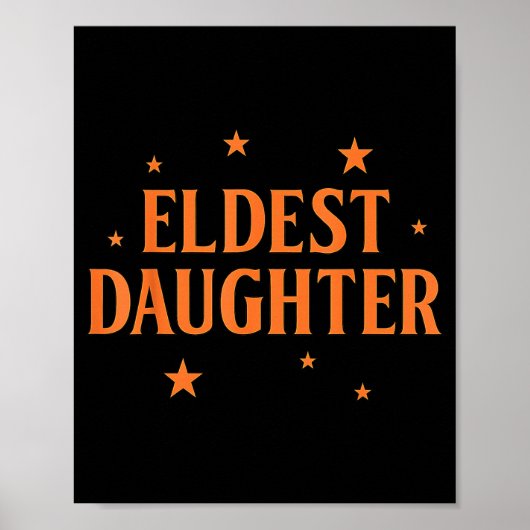 Eldest Daughter Trendy Life Of A Daughter Poster (Vorne)