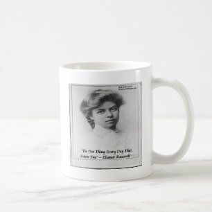 Eleanor Roosevelt "Mach etwas Beängstigendes" Zita Kaffeetasse
