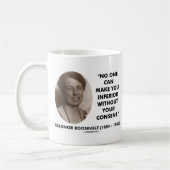 Eleanor Roosevelt Niemand kann dich unterlegen Kaffeetasse (Links)