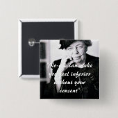 Eleanor Roosevelt - niemand kann Sie euch fühlen Button (Vorne & Hinten)