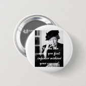 Eleanor Roosevelt - niemand kann Sie euch fühlen Button (Vorne & Hinten)