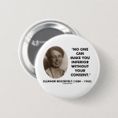 Eleanor Roosevelt niemand kann Sie untergeordnet Button (Vorne & Hinten)