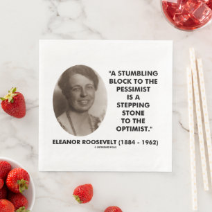 Eleanor Roosevelt Pessimist Optimist Zitat Serviette