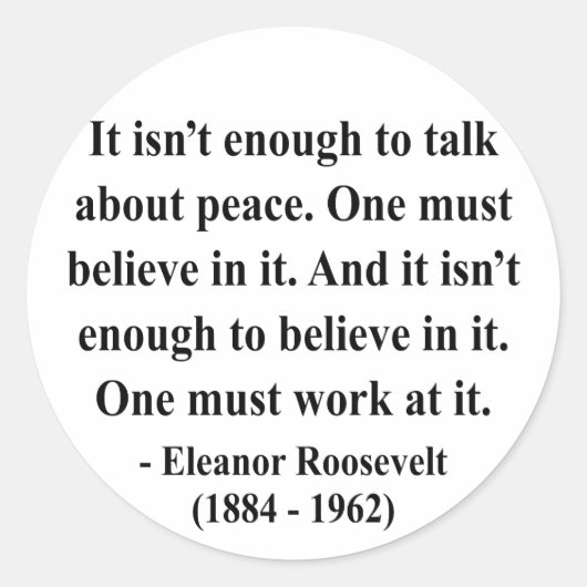 Eleanor Roosevelt Quote 4a Runder Aufkleber (Vorderseite)