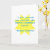 Eleanor Roosevelt Zitat Karte (Gelbe Blume)