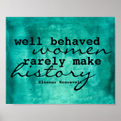 Eleanor Roosevelt Zitat-Poster über Frauen Poster (Vorne)