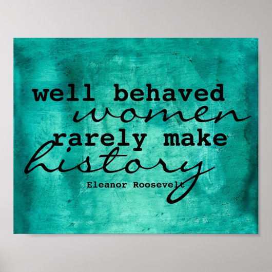 Eleanor Roosevelt Zitat-Poster über Frauen Poster (Vorne)