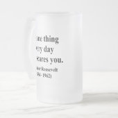 Eleanor- Rooseveltzitat 2a Mattglas Bierglas (Vorderseite Links)