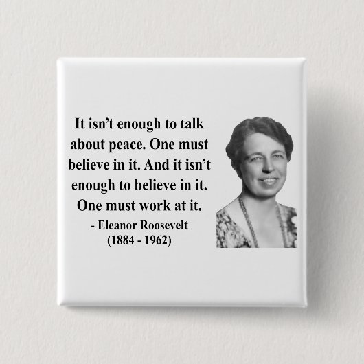 Eleanor- Rooseveltzitat 4b Button (Vorderseite)
