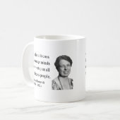 Eleanor- Rooseveltzitat 5b Kaffeetasse (Vorderseite Links)