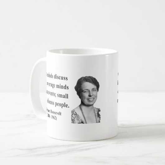 Eleanor- Rooseveltzitat 5b Kaffeetasse (Vorderseite Links)