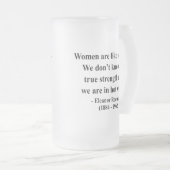 Eleanor- Rooseveltzitat 6a Mattglas Bierglas (VorderseiteRechts)