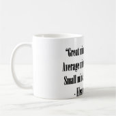 Eleanor- Rooseveltzitat Kaffeetasse (Links)