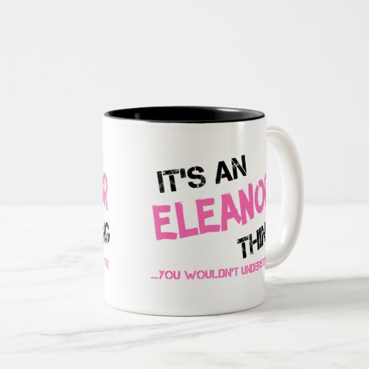 Eleanor, was man nicht verstehen würde zweifarbige tasse (VorderseiteRechts)