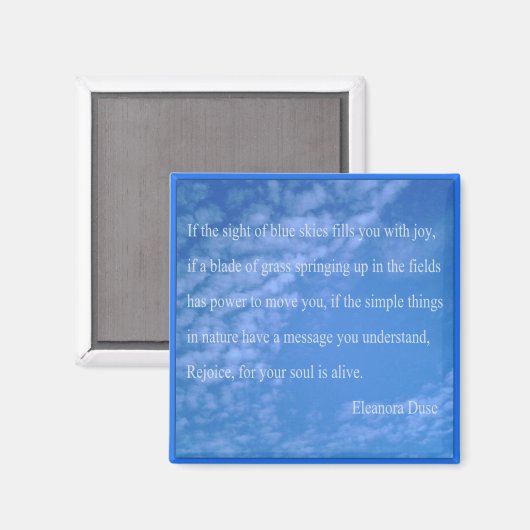 Eleanora Duse Nature Quote Sqr Kühlschrank Magnet (Vorderseite/Rückseite)