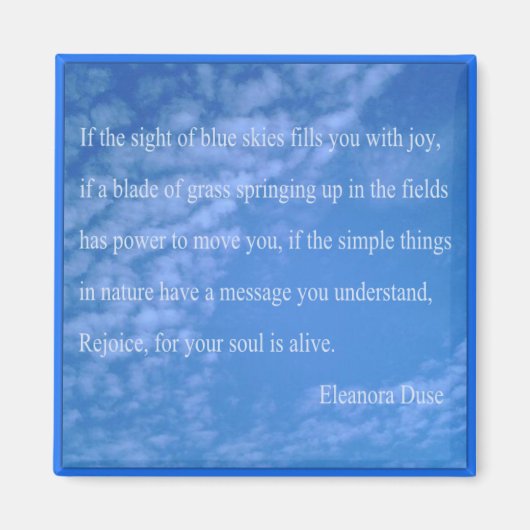 Eleanora Duse Nature Quote Sqr Kühlschrank Magnet (Vorne)