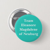 Eleanore Magdalene, Heilige Römische Kaiserin Neub Button (Vorne & Hinten)