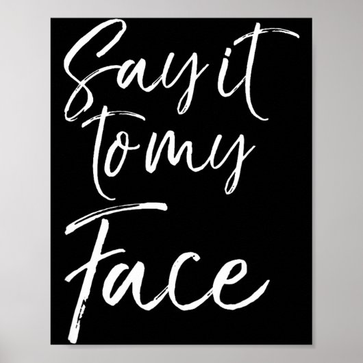 Election Shirt Quote For Women Gift Cute Say It To Poster (Vorne)