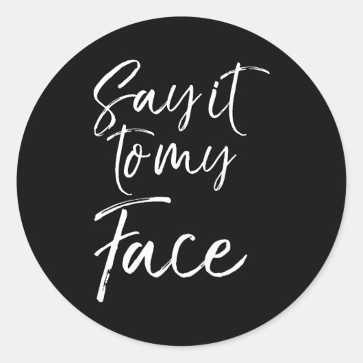 Election Shirt Quote For Women Gift Cute Say It To Runder Aufkleber (Vorderseite)