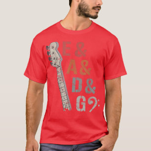 Electric bass guitar EADG strings for ebass and ba T-Shirt