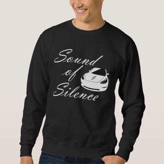 Electric car sound of silence energy turn sweatshirt (Vorderseite)