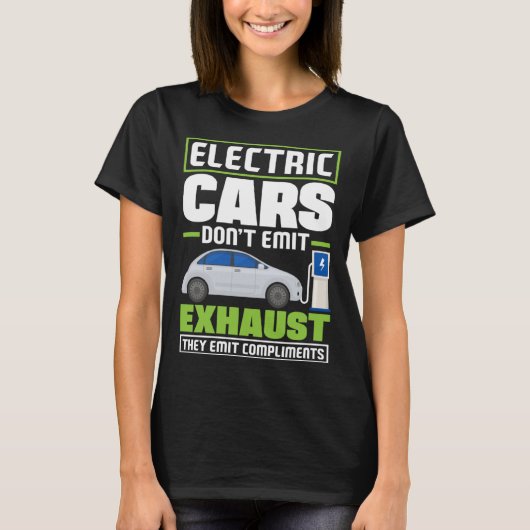 Electric Cars emit compliments Battery Electric Ve T-Shirt (Vorderseite)