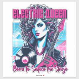 Electric Queen - Born to seduce the Stage Aufkleber
