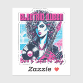 Electric Queen - Born to seduce the Stage Aufkleber