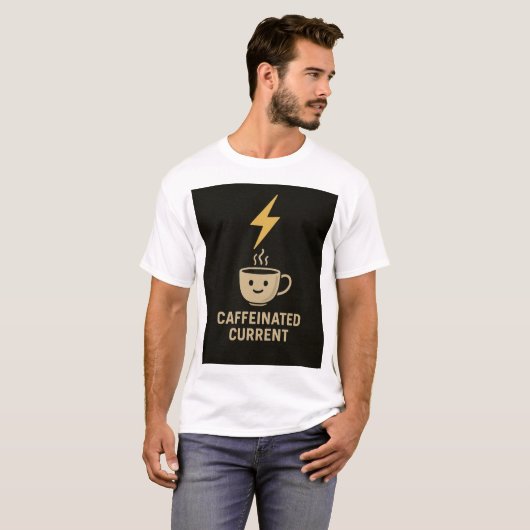 Electrical Engineer Caffeinated Current Coffee T-Shirt (Vorne ganz)